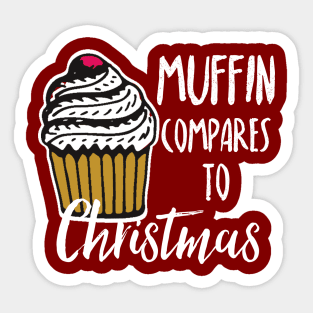 Muffin compares to Christmas, Funny Christmas pun Sticker